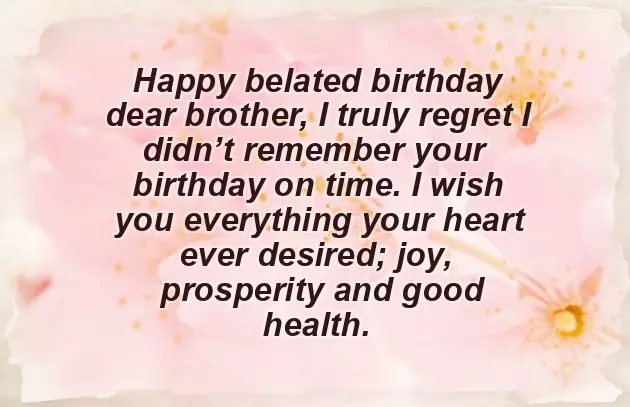 Late Birthday Wishes To Brother