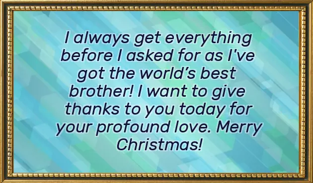 Merry Christmas To My Brother