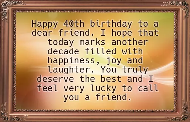 Birthday Wishes For 40 Year Old Brother