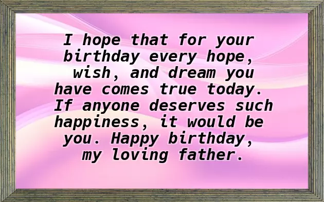 Cool Birthday Wishes For Dad Cool Birthday Wishes For Dad