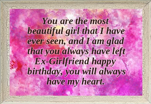 Happy Birthday Wishes To My Ex Girlfriend