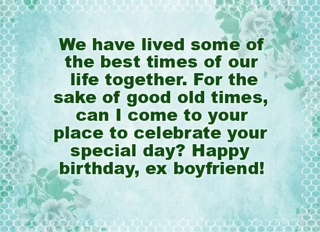 Birthday Wishes To My Ex Boyfriend Birthday Wishes To My Ex Boyfriend