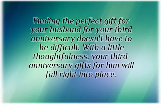 Third Anniversary Gift
