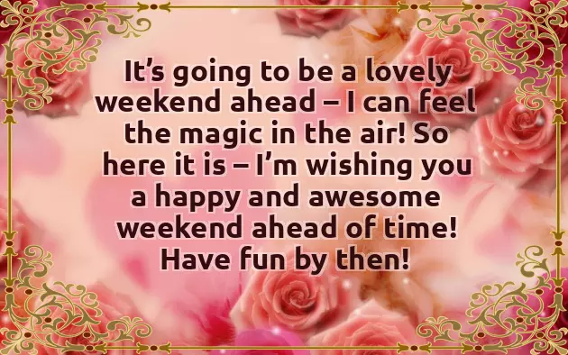 I Wish You A Lovely Weekend I Wish You A Lovely Weekend