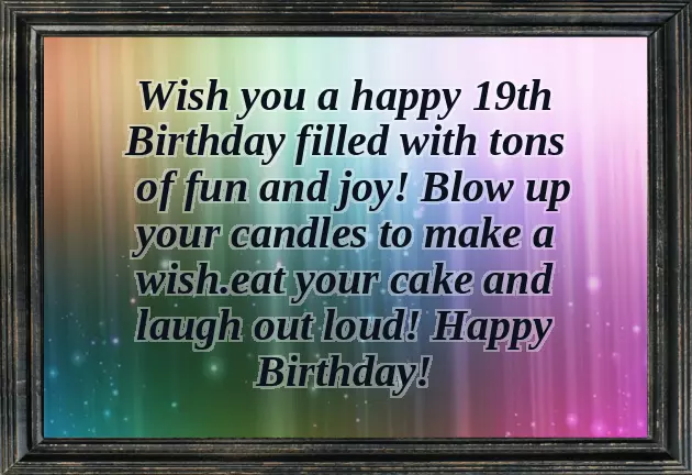 Birthday Wishes 19 Years Old Girl Birthday Wishes 19 Years Old Girl
