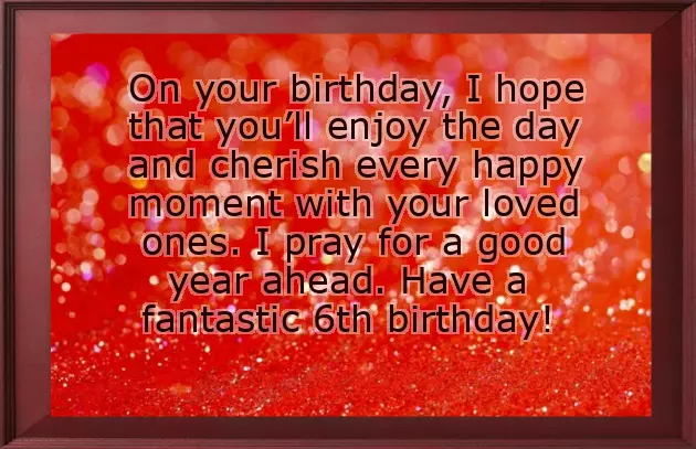 Birthday Wishes For 6 Year Old Nephew