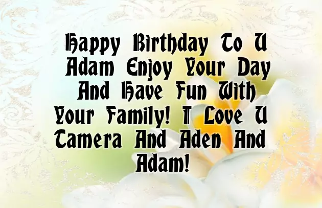 Happy Birthday To Adam