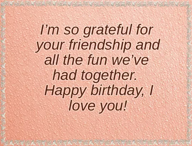 Words For Your Best Friend On Her Birthday