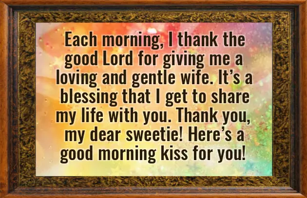 Beautiful Good Morning Message For My Wife