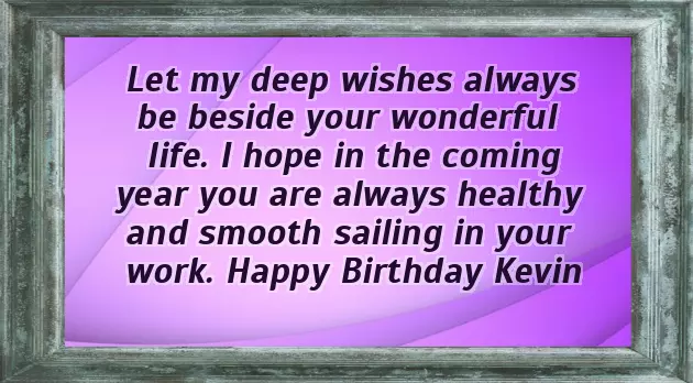 Happy Birthday To Kevin