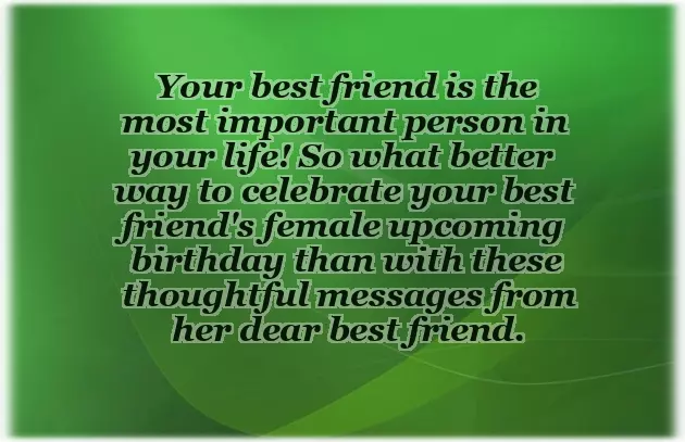 Quotes Birthday Wishes For Best Friend Female