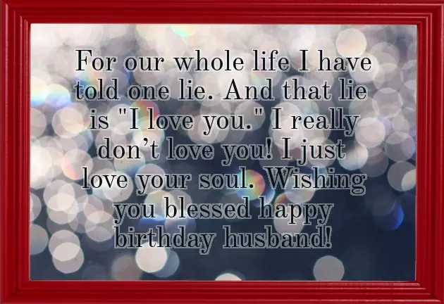 Bday Wishes Quotes For Husband Bday Wishes Quotes For Husband