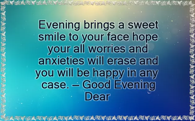 Good Evening To A Friend