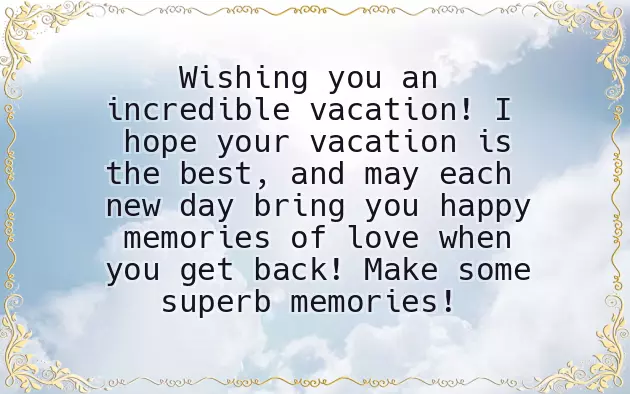 Wish You Have A Nice Holiday Wish You Have A Nice Holiday