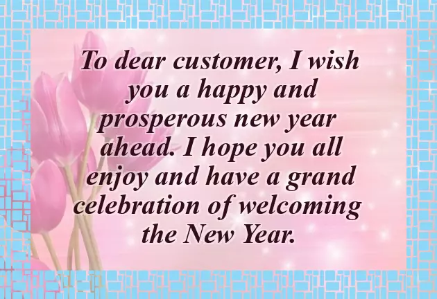 Happy New Year Greetings To Customers Happy New Year Greetings To Customers