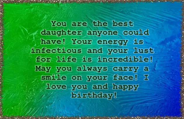 Happy Birthday To My Only Daughter Happy Birthday To My Only Daughter