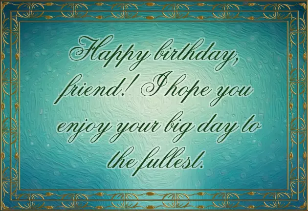 Happy Birthday To Your Best Friend