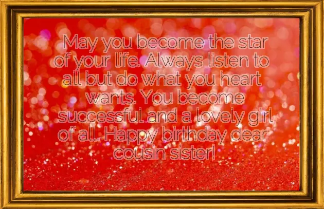 Funny Birthday Wishes For Cousin Sister Quotes
