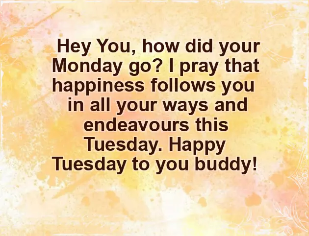 Greetings For Tuesday