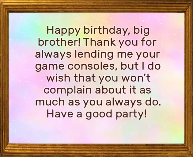 Happy Birthday To You Big Brother