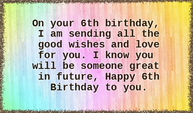 Birthday Wishes For 6 Year Old Son From Mom