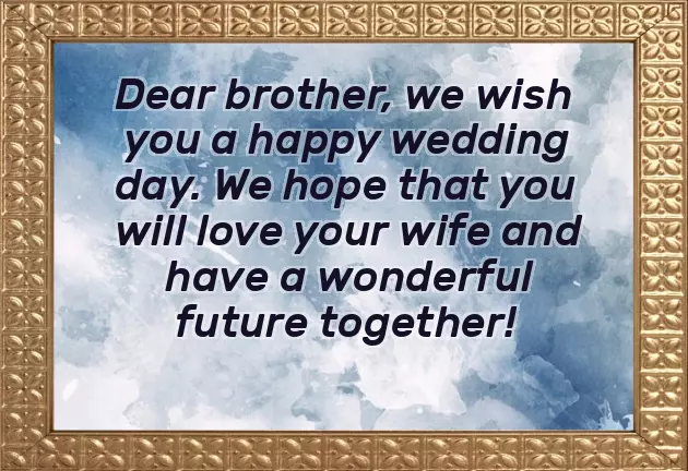 Congratulations For Your Brother Wedding