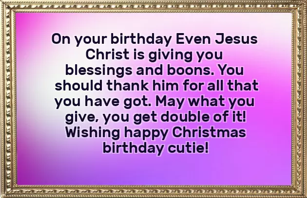 Merry Christmas And Happy Birthday Wishes Merry Christmas And Happy Birthday Wishes