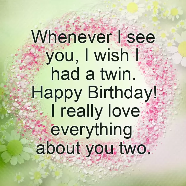 Happy Birthday Wishes For Twin Sister Happy Birthday Wishes For Twin Sister