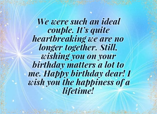 Happy Birthday Wishes To Your Ex Boyfriend