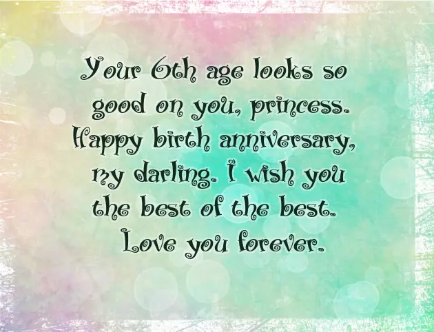 Birthday Wishes For Daughter Turning 6