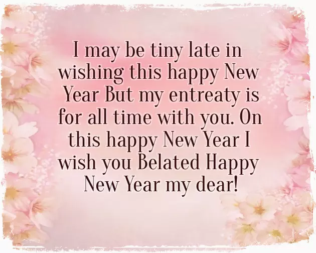 Late New Year Wishes Late New Year Wishes