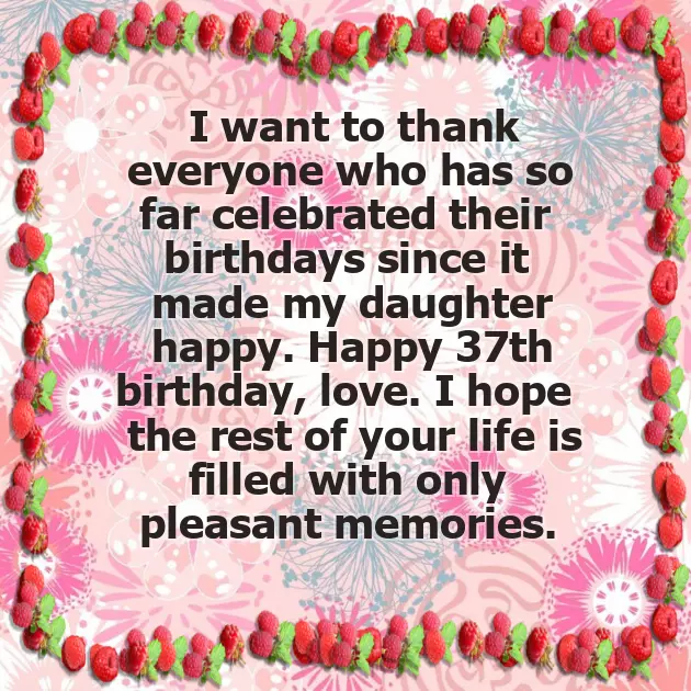 Happy 37Th Birthday Daughter Happy 37Th Birthday Daughter