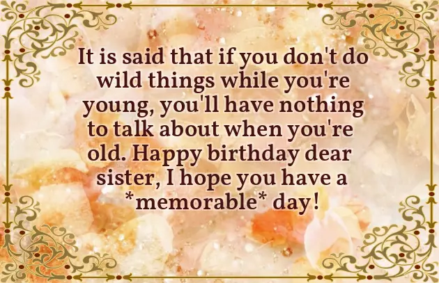 Funny Wishes For Birthday For Sister