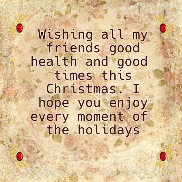 Happy Christmas To All My Friends And Family