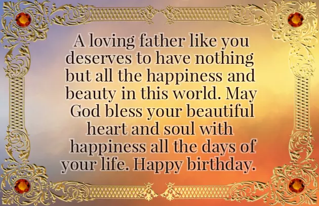 Happy Birthday To An Amazing Dad