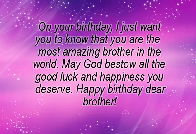 Happy Birthday To The Best Brother In The World Quotes