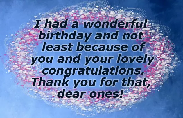 Dear Friends Thank You For Your Birthday Wishes
