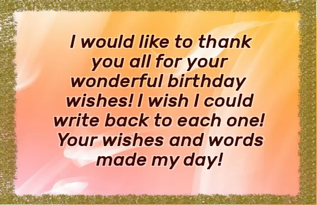 Saying Thank You For All The Birthday Wishes