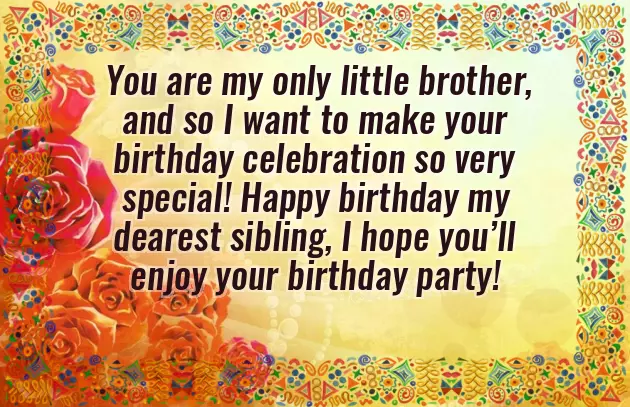 Birthday Wishes To Younger Brother
