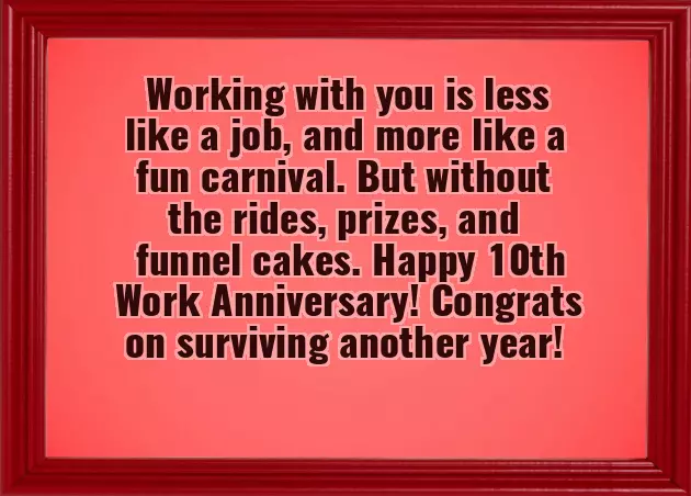 Happy 10 Year Work Anniversary Happy 10 Year Work Anniversary