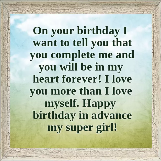 Birthday Wishes In Advance For Girlfriend Birthday Wishes In Advance For Girlfriend