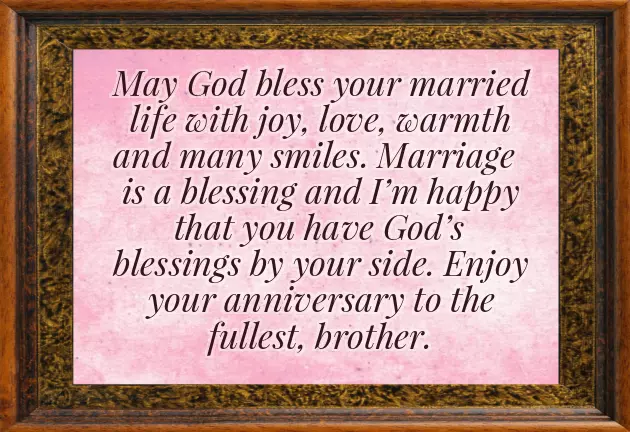 Wishes For Marriage Anniversary To Brother