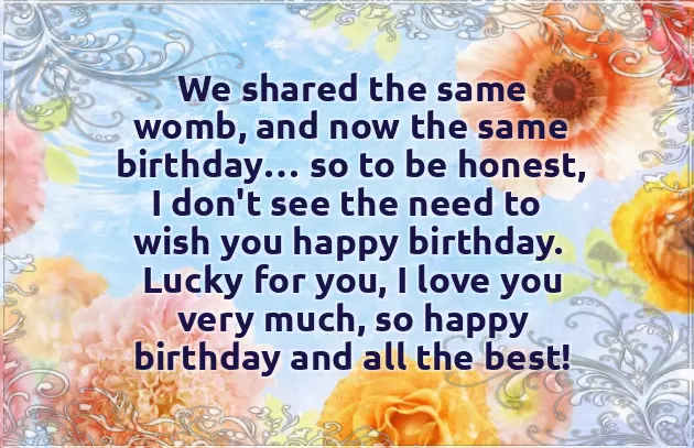 Twins Brother And Sister Birthday Wishes Twins Brother And Sister Birthday Wishes