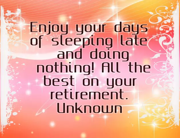 Happy Retirement Quotes Happy Retirement Quotes