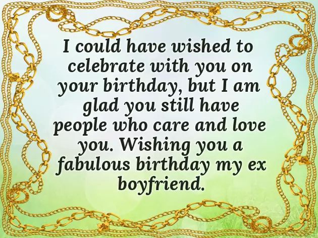 Wishing My Ex Boyfriend Happy Birthday Wishing My Ex Boyfriend Happy Birthday