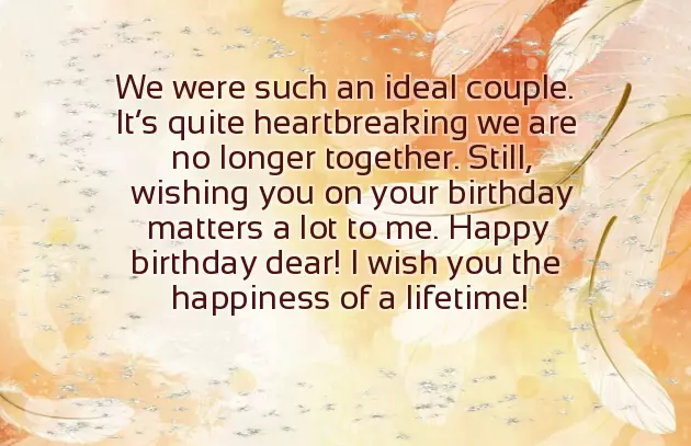 Happy Birthday Wishes For Your Ex Boyfriend Happy Birthday Wishes For Your Ex Boyfriend