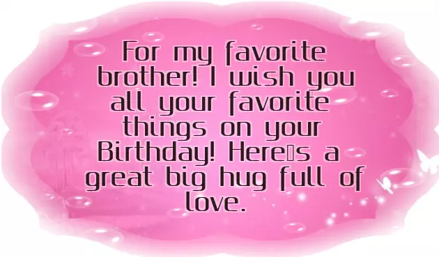 Birthday Wishes For Only One Brother
