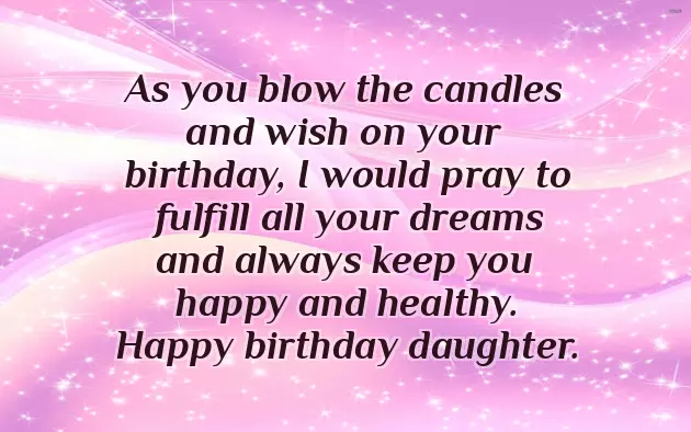 Birthday Wishes For A Wonderful Daughter Birthday Wishes For A Wonderful Daughter