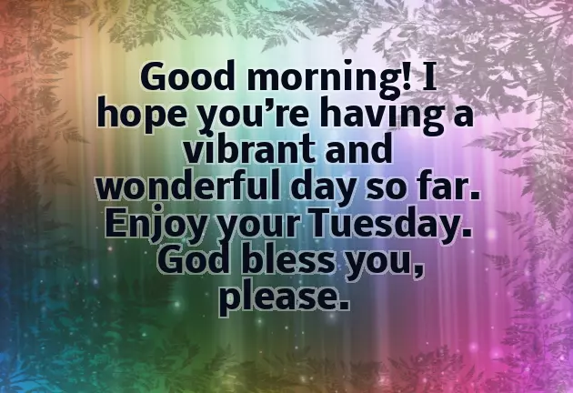 Tuesday Good Morning Greetings Tuesday Good Morning Greetings