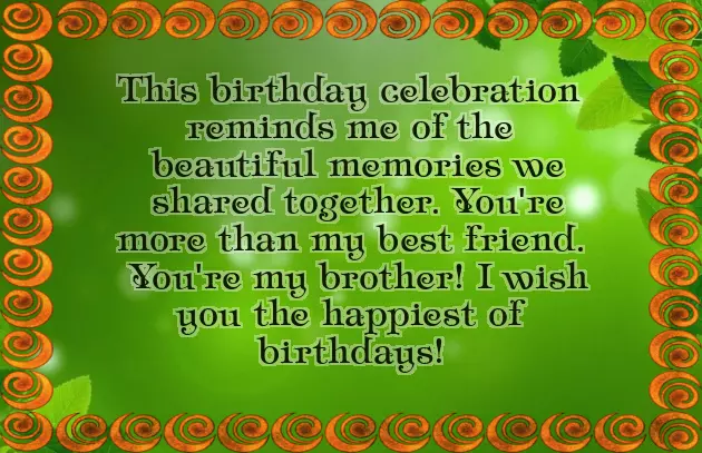 Birthday Wishes For Friend And Brother Birthday Wishes For Friend And Brother